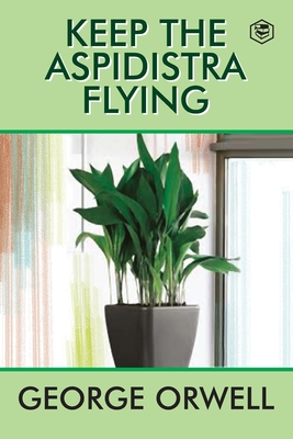 Seller image for Keep the Aspidistra Flying (Paperback or Softback) for sale by BargainBookStores