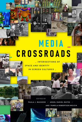 Seller image for Media Crossroads: Intersections of Space and Identity in Screen Cultures (Paperback or Softback) for sale by BargainBookStores