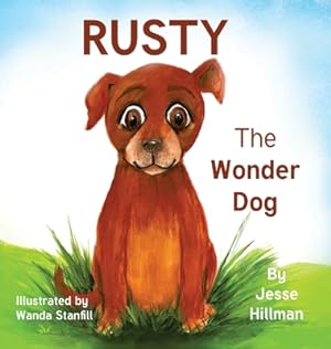 Bild des Verkufers fr Rusty The Wonder Dog (Hardback or Cased Book) zum Verkauf von BargainBookStores