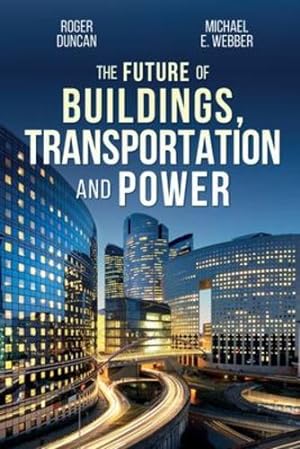 Seller image for The Future of Buildings, Transportation and Power [Soft Cover ] for sale by booksXpress