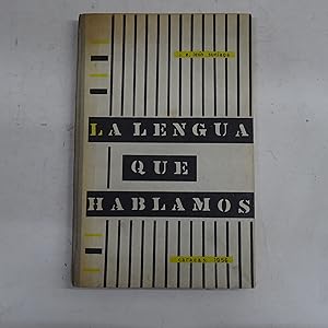 Seller image for LA LENGUA QUE HABLAMOS. for sale by Librera J. Cintas