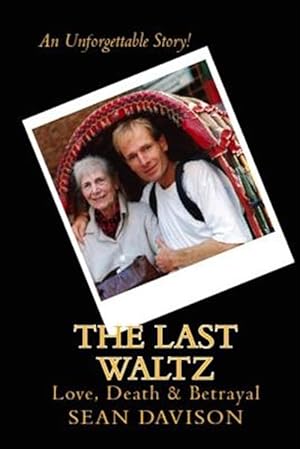 Seller image for The Last Waltz: Love, Death & Betrayal for sale by GreatBookPricesUK