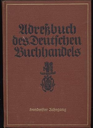 Adreßbuch des Deutschen Buchhandels 1938 und der mit ihm verkehrenden ausländischen buchhändleris...