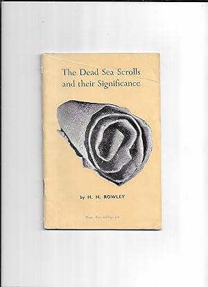 Seller image for The Dead Sea Scrolls and their Significance : two broadcast talks in the B.B.C. third programme. for sale by Gwyn Tudur Davies