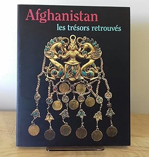Bild des Verkufers fr Afghanistan - les tresors retrouves: Collections du musee national de Kaboul zum Verkauf von Milbury Books