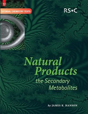 Bild des Verkufers fr Natural Products : The Secondary Metabolites zum Verkauf von GreatBookPricesUK