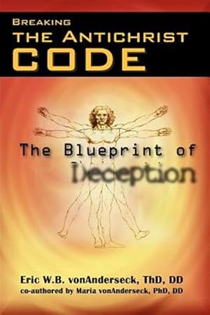 Seller image for Breaking the Antichrist Code for sale by GreatBookPrices