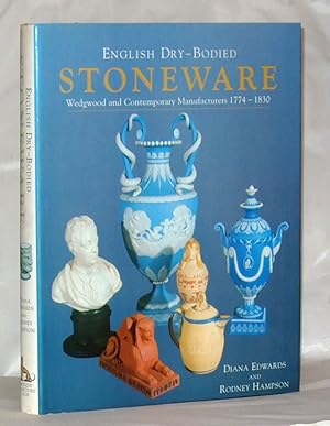 Imagen del vendedor de English Dry-Bodied Stoneware: Wedgwood and Contemporary Manufacturers, 1774-1830 a la venta por James Hulme Books