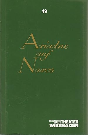 Bild des Verkufers fr Programmheft Richard Strauss ARIADNE AUF NAXOS Premiere 28. Januar 1989 Spielzeit 1988 / 89 Programmbuch Nr. 49 zum Verkauf von Programmhefte24 Schauspiel und Musiktheater der letzten 150 Jahre