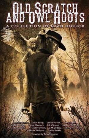 Seller image for Old Scratch and Owl Hoots : A Collection of Utah Horror for sale by GreatBookPrices