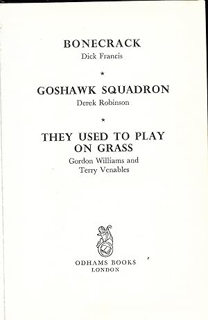 Seller image for Bonecrack;, Goshawk Squadron; They Used to Play on Grass for sale by Books and Bobs