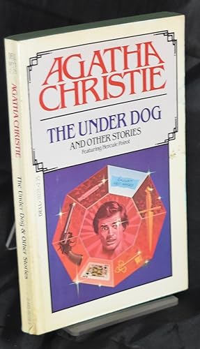 Imagen del vendedor de The Underdog and Other Stories Featuring Hercule Poirot a la venta por Libris Books