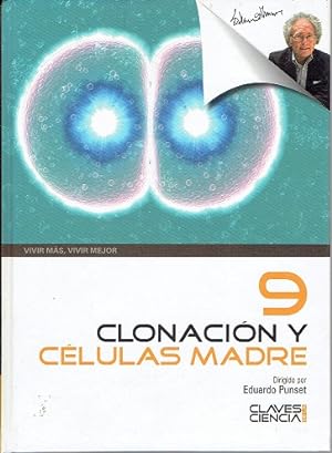 CLAVES DE LA CIENCIA.CLONACIÓN Y CÉLULAS MADRE