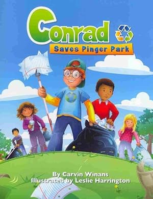 Bild des Verkufers fr Conrad Saves Pinger Park zum Verkauf von GreatBookPrices