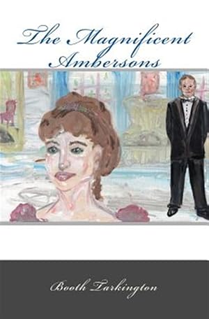 Seller image for The Magnificent Ambersons for sale by GreatBookPrices