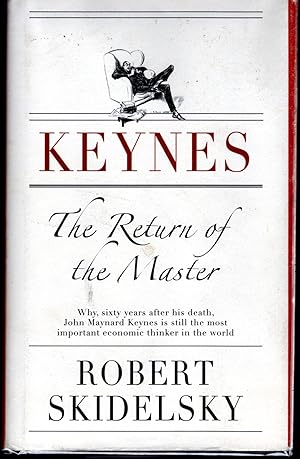 Immagine del venditore per Keynes: The Return of the Master venduto da Dorley House Books, Inc.