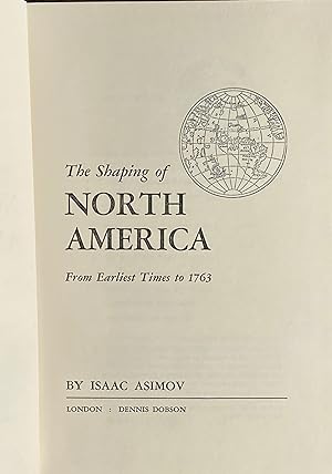 The shaping of North America from earliest times to 1763
