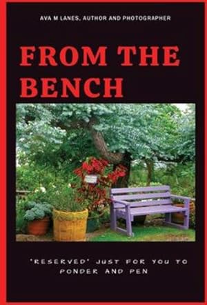Seller image for From The Bench by Lanes, Ava M [Hardcover ] for sale by booksXpress