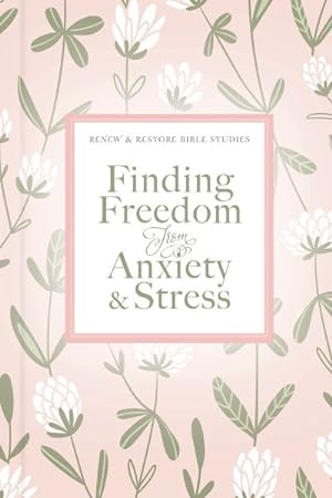 Seller image for Finding Freedom from Anxiety & Stress : Managing Your Emotions for sale by GreatBookPrices