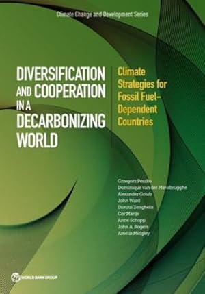 Seller image for Diversification and Cooperation in a Decarbonizing World: Climate Strategies for Fossil Fuel-Dependent Countries (Climate Change and Development) [Soft Cover ] for sale by booksXpress