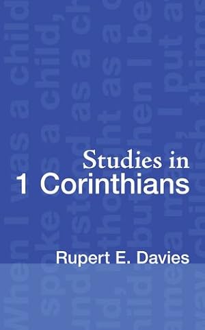 Seller image for Studies in 1 Corinthians by Davies, Rupert E. [Paperback ] for sale by booksXpress