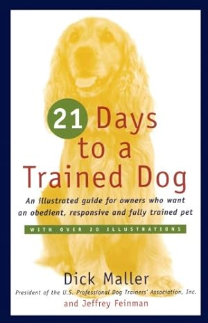 Seller image for Twenty One Days to a Trained Dog by Maller, Dick [Paperback ] for sale by booksXpress