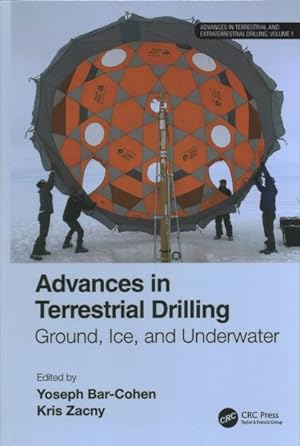 Seller image for Advances in Terrestrial and Extraterrestrial Drilling : Ground, Ice, and Underwater for sale by GreatBookPrices