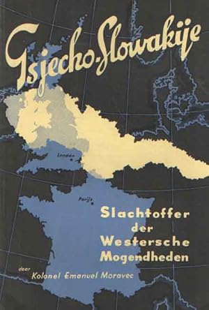 Imagen del vendedor de Tsjecho-Slowakije, slachtoffer der Westersche mogendheden a la venta por Bij tij en ontij ...