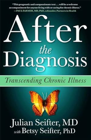 Image du vendeur pour After the Diagnosis : Transcending Chronic Illness mis en vente par GreatBookPrices