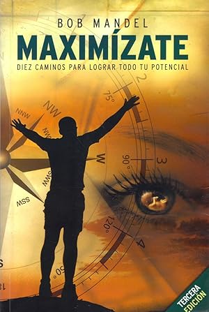 Imagen del vendedor de Maximzate. Diez Caminos Para Lograr Tu Potencial (Spanish Edition) a la venta por Von Kickblanc