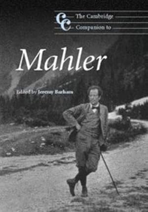 Image du vendeur pour The Cambridge Companion to Mahler (Cambridge Companions to Music) [Hardcover ] mis en vente par booksXpress