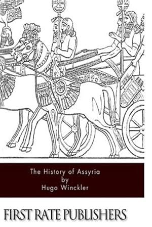 Bild des Verkufers fr History of Assyria zum Verkauf von GreatBookPrices