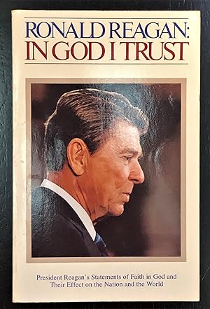 Bild des Verkufers fr Ronald Reagan: In God I Trust zum Verkauf von Forgotten Lore