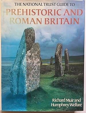 Imagen del vendedor de The National Trust Guide to Prehistoric and Roman Britain a la venta por Leabeck Books