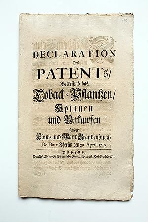 Declaration des Patents / Betreffend das Toback-Pflantzen / Spinnen und Verkauffen in der Chur- u...