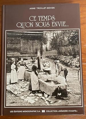 Image du vendeur pour Ce Temps Qu'On Nous Envie mis en vente par Librairie SSAD