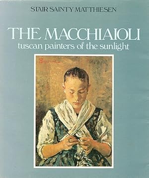 The Macchiaioli: Tuscan Painters of the Sunlight