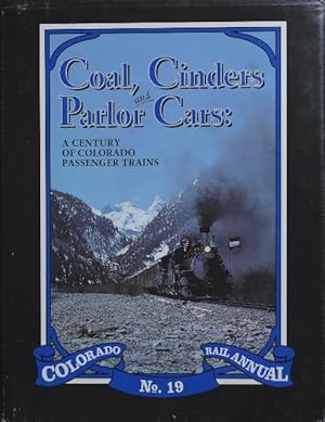 Immagine del venditore per COLORADO RAIL ANNUAL No.19 : COAL, CINDERS & PARLOR CARS venduto da Martin Bott Bookdealers Ltd