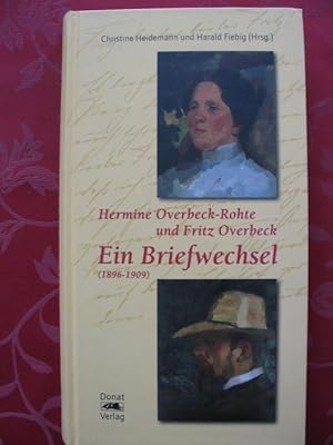 Bild des Verkufers fr Hermine Overbeck-Rohte und Fritz Overbeck : Ein Briefwechsel (1896-1909) zum Verkauf von Versandantiquariat Karsten Buchholz