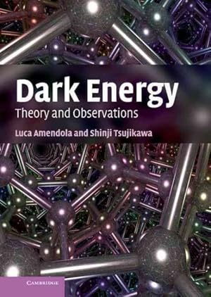 Image du vendeur pour Dark Energy : Theory and Observations mis en vente par GreatBookPrices