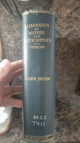 Image du vendeur pour The Examination of Waters and Water Supplies (Fourth Edition) mis en vente par Darby Jones