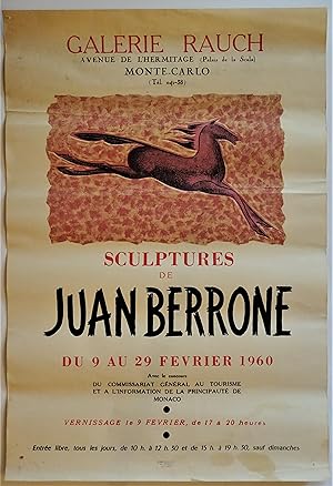 (Exhibition Poster) Sculpture De Juan Berrone, Galerie Rauch, Monaco, Du 9 Au 29 Fevrier 1960