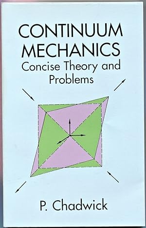 Continuum Mechanics: Concise Theory and Problems (Dover Books on Physics)