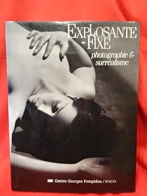 Image du vendeur pour Explosante-fixe: photographie et surralisme. mis en vente par alphabets