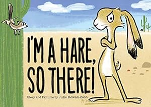 Immagine del venditore per I'm a Hare, So There! by Rowan-Zoch, Julie [Hardcover ] venduto da booksXpress