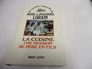 Seller image for La cuisine. Une passion de pere en fils. for sale by Ottmar Mller