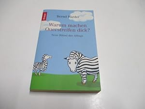 Seller image for Warum machen Querstreifen dick? Neue Rtsel des Alltags. for sale by Ottmar Mller