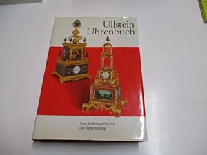 Bild des Verkufers fr Ullstein Uhrenbuch. Eine Kulturgeschichte der Zeitmessung. zum Verkauf von Ottmar Mller
