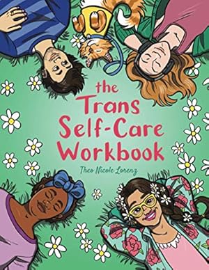 Seller image for The Trans Self-Care Workbook: A Coloring Book and Journal for Trans and Non-Binary People by Lorenz, Theo [Paperback ] for sale by booksXpress