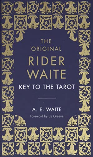 Immagine del venditore per The Key to the Tarot: The Official Companion to the World Famous Original Rider Waite Tarot Deck by Waite, A.E. [Hardcover ] venduto da booksXpress